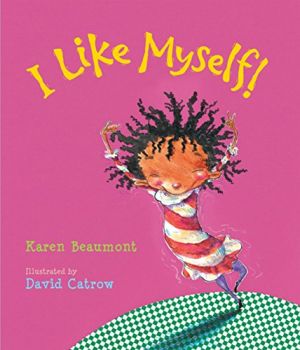 I Like Myself by Karen Beaumont.jpg